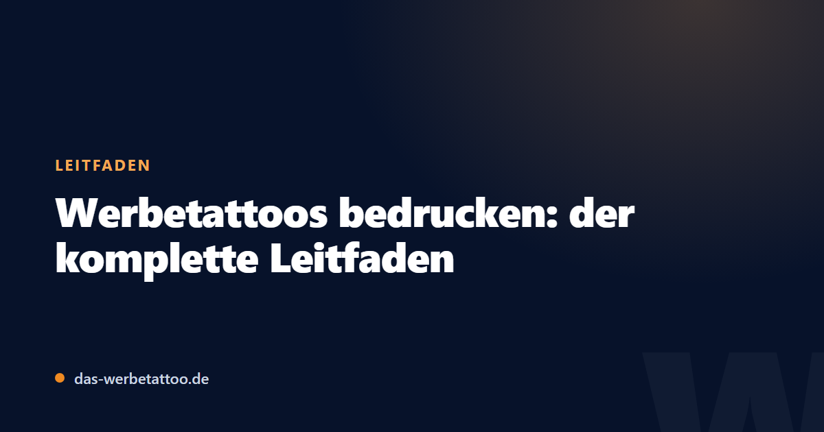 Beitragsbild: Werbetattoos bedrucken: der komplette Leitfaden für Unternehmen